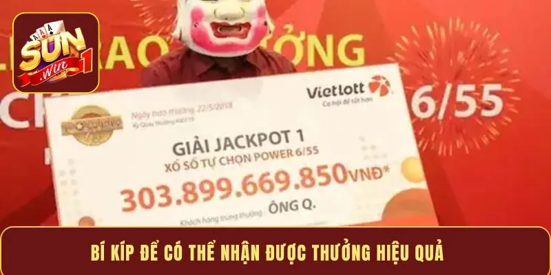 Bí kíp để có thể nhận được thưởng hiệu quả