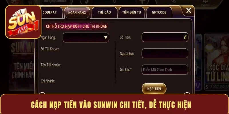 Cách nạp tiền vào Sunwin chi tiết, dễ thực hiện