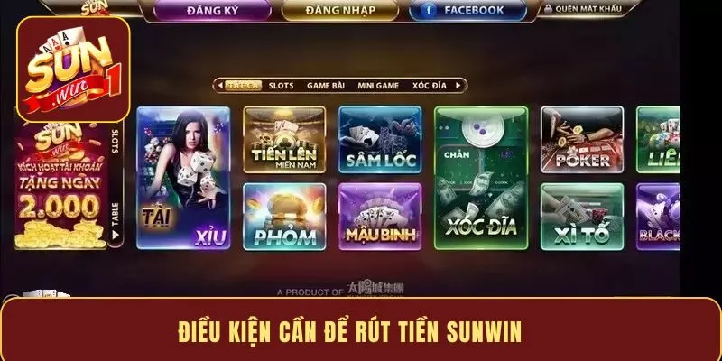 Điều kiện cần để rút tiền Sunwin